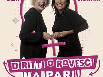 Katia Beni e Benedetta Giuntini ad Altopascio con Diritti o rovesci... ma pari mai