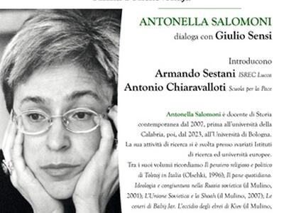 «Io vivo la vita e scrivo di ciò che vedo»: a 20 anni dall'assassinio di Anna Politkovskaja un incontro con Antonella Salomoni
