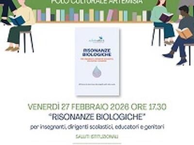 Venerdì 27 febbraio ad Artemisia si presenta il libro 'Risonanze biologiche'