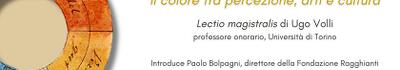 Alla Fondazione Ragghianti lectio magistralis del professor Ugo Volli incentrata sul tema del colore, fra percezione, arti e cultura